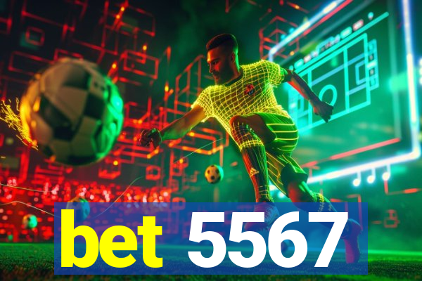 bet 5567